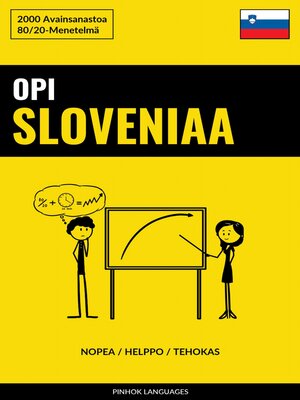 cover image of Opi Sloveniaa--Nopea / Helppo / Tehokas